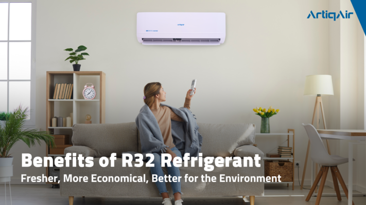 Benefits of R32 Refrigerant: ArtiqAir Air Conditioner